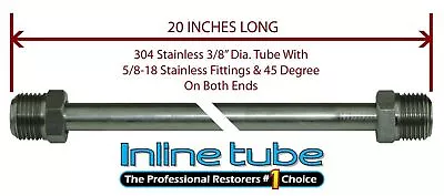 3/8 Fuel Line 20 Inch Stainless Steel 5/8-18 Tube Nuts 45 Degree Double Flare • $18.75