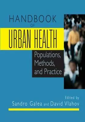 Handbook Of Urban Health: Populations Methods And Practice By  • $95.40