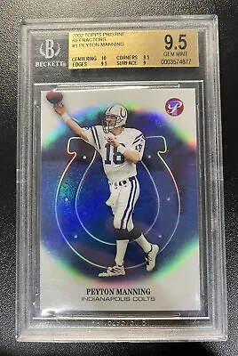 PEYTON MANNING 2002 TOPPS PRISTINE REFRACTOR COLTS /349 BGS 9.5 Gem Mint PMJS • $225