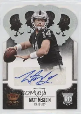 2013 Crown Royale Silver Holo Die-Cut Signatures /99 Matt McGloin Rookie Auto RC • $12.04