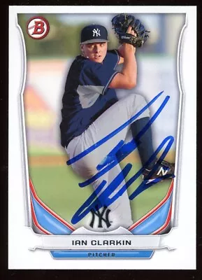 2014 Bowman IAN CLARKIN Signed Card Autograph AUTO YANKEES • $1.49