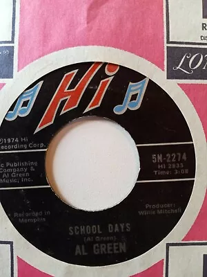 1974 Al Green  Sha-La-La (Make Me Happy) / School Days  45 RPM 7  Hi Records • $99.60