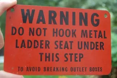 Vintage Metal Warning Do Not Hook Ladder Seat Under Step Sign Fire Truck ? • $39.95