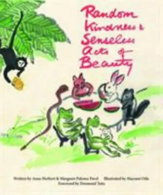 Random Kindness And Senseless Acts Of Beauty - Paperback By Herbert Anne - GOOD • $12.48