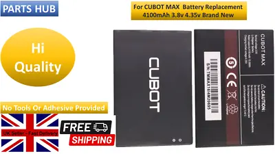 For CUBOT MAX  Battery Replacement 4100mAh 3.8v 4.35v Brand New • £19.99