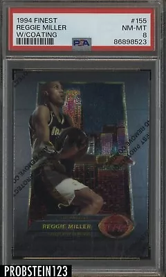 1994-95 Topps Finest #155 Reggie Miller Indiana Pacers W/ Coating PSA 8 NM-MT • $0.99