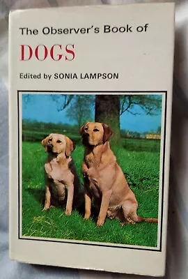 THE OBSERVERS BOOK OF DOGS - 1970 H/B  Edited By SONIA LAMPSON (RARE) • £2.99