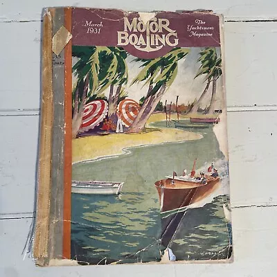 March 1931 MOTOR BOATING MAGAZINE - ILLUSTRATED FRONT COVER  Yachts Great Ads! • $14.99