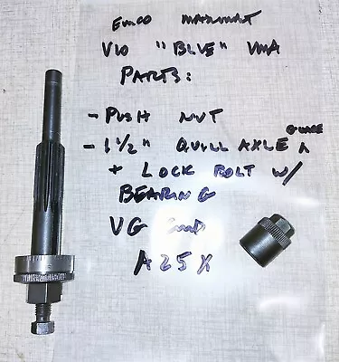 Emco Maximat V10 Lathe  BLUE  VMA Parts: Push Bolt & 1-1/2  Quill Axle A25X • $72