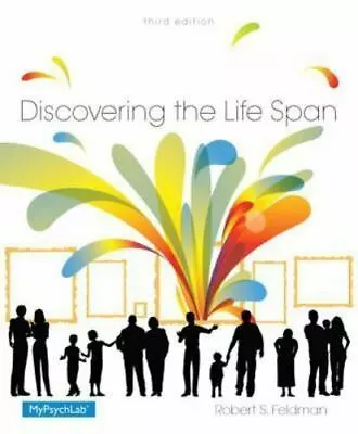 Discovering The Life Span By Robert S. Feldman (2014 Trade Paperback) • $39