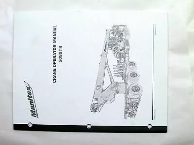 Manitex 5085TR Crane Operators Manual 7600001-062(A) • $175.50