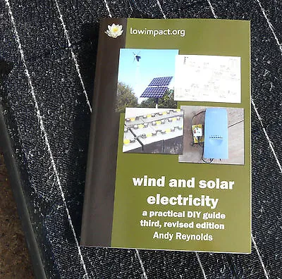 £20 • Buy Solar Panels, Wind Turbines, Batteries, Inverters, Gid Tie, Practical Guide