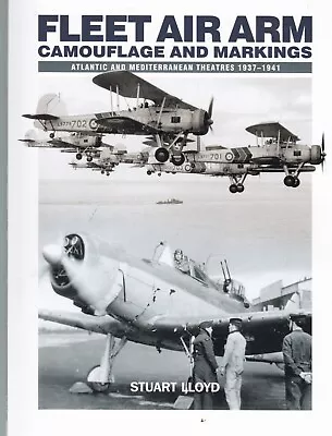 Fleet Air Arm: Camouflage And Markings 1937 - 1941 Aircraft Royal Navy Book New • £14.99