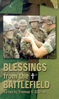 Blessings From The Battlefield - Paperback By OBrien Thomas R - GOOD • $4.38