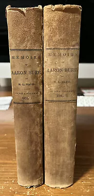 1836 Memoirs Of Aaron Burr 2 Volume Set • $150