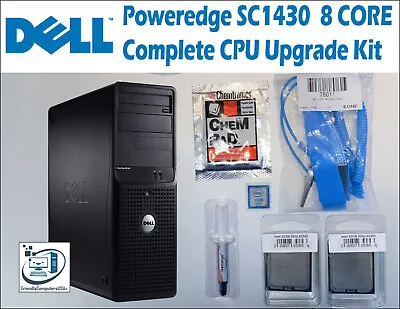 Dell PowerEdge SC1430 Complete CPU Processor Upgrade Kit Eight Core X5355x5365 • $69