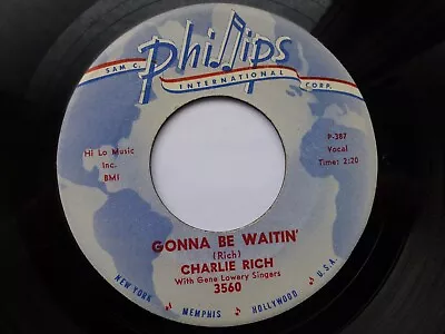 Charlie Rich 45 'gonna Be Waitin' Usa Phillips 1960 Memphis Rockabilly Jiver ++  • £25