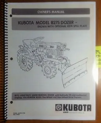 Kubota B275 Dozer Plow For B5100 Tractor Owner Operator & Parts Manual M275 1178 • $15.99
