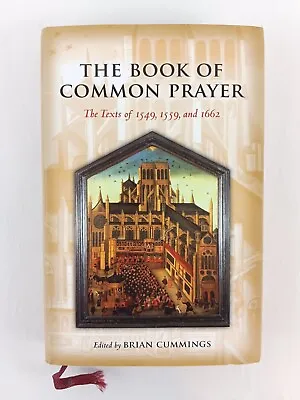 The Book Of Common Prayer The Texts Of 1549 1559 And 1662 (Oxford World's Clas • $44