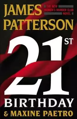 21st Birthday (Women's Murder Club 21) - Hardcover By Patterson James - GOOD • $4.24