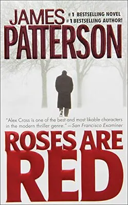 Roses Are Red (Alex Cross Novels) Patterson James • £9.88