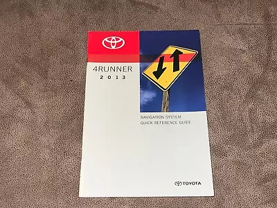 2013 Toyota 4Runner Navigation System Quick Reference Guide ONLY - LOW PRICE  • $9.95