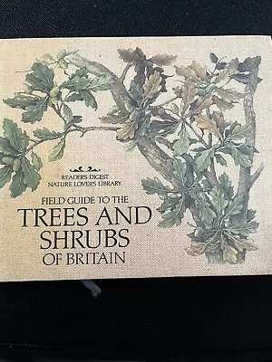 £7.99 • Buy Field Guide To The Trees And Shrubs Of Britain (Readers Digest Nature Lovers Lib