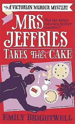 Emily Brightwell : Mrs Jeffries Takes The Cake Expertly Refurbished Product • £2.79