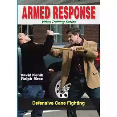 Armed Response: Defensive Cane Fighting (DVD - Video Training Series) • $10.99