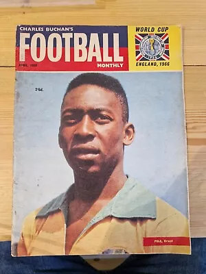 Charles Buchans Football Monthly April 1966 World Cup Pele On Cover GC. • £0.99