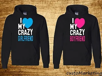 Couple Hoodie - I Love My Crazy Boyfriend Girlfriend - Couple Sweatshirt Hoodies • $62.49