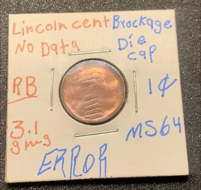 $275 • Buy Lincoln Cent BROCKAGE Die Cap No Date RB Rare Coin