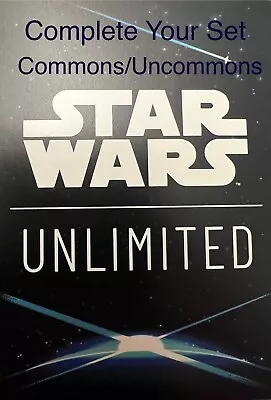 Star Wars Unlimited - Spark Of Rebellion - Commons/Uncommons - SOR NM • $1.75