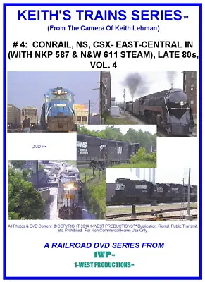 Keith's Trains Railroad DVD #4 CR NS CSX E.C. IN(& NKP 587 NW 611) '80s V.4  • $20.99