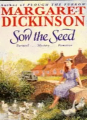 Sow The SeedMargaret Dickinson- 9780330331395 • £3.26