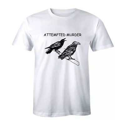 Attempted Murder T Shirt Funny Crow Flock Birds Animal Lover Tee Men's T-shirt • $9.56