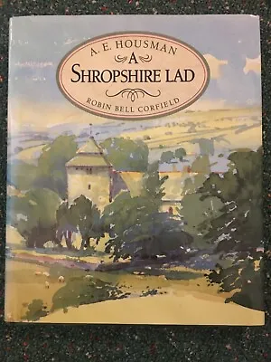 A Shropshire Lad Housman A. E. And Bell Corfield Robin • £4.99