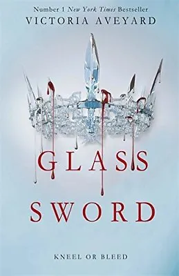 Glass Sword (Red Queen Series)Victoria Aveyard • £3.26