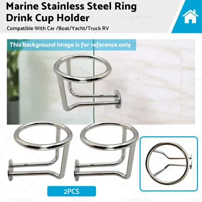 2X Marine Stainless Steel Ring Drink Cup Holder For Car /Boat/Yacht/Truck RV • $38.59