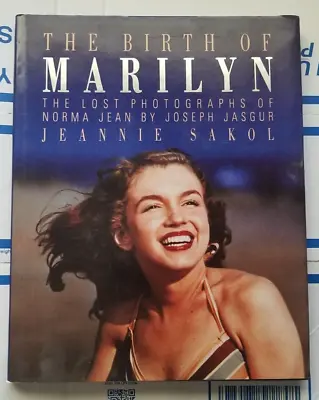 The Birth Of MARILYN  The Lost Photographs By Jeannie Sokol 1991 HARDBACK MONROE • $7