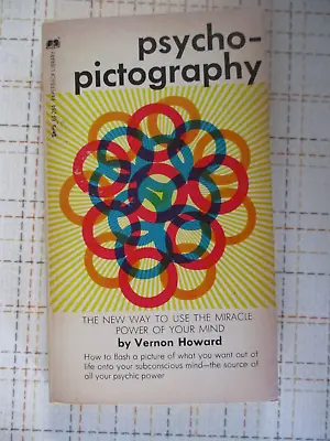 PSYCHO-PICTOGRAPHY The New Way To Use Miracle By Vernon Howard 1965 Paperback • $24.99