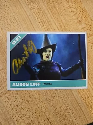 Alison Luff Custom Signed Card - Played Elphaba In Wicked On Broadway • $19.99