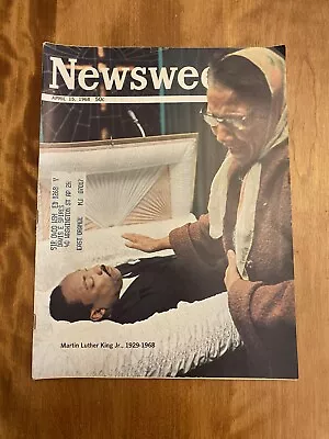 1968 April 15th NEWSWEEK Magazine Martin Luther King 1929-1968 “Funeral” • $75