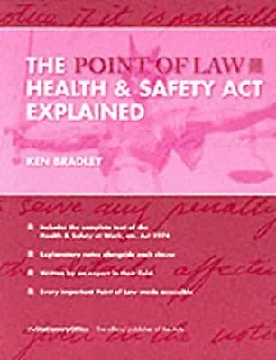 The Point Of Law Health And Safety Act Explained Paperback Ken Br • £24.33
