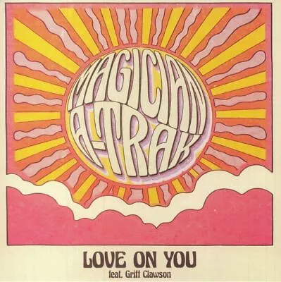MAGICIAN The/A TRAK Feat GRIFF CLAWSON - Love On You - Vinyl (12 ) • $25.46