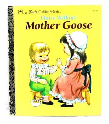 Mother Goose By Eloise Wilkin - A Little Golden Book # 307-67 • $8.99