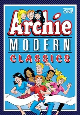 Archie: Modern Classics Vol. 1 (The Best Of Archie Comics) • $4.51