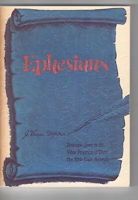 Thru The Bible Ser.: Ephesians By J. Vernon McGee (1977 Trade Paperback) • $3.75