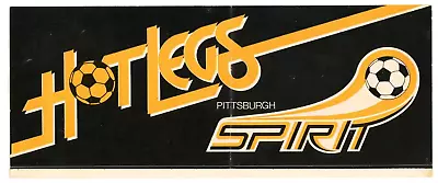 Pittsburgh Spirit MISL Hot Legs Bumper Sticker 1985 EX-MT • $20