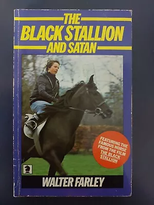 THE BLACK STALLION And Satan By Walter Farley  TEEN HORSE FICTION  Paperback • £5.66